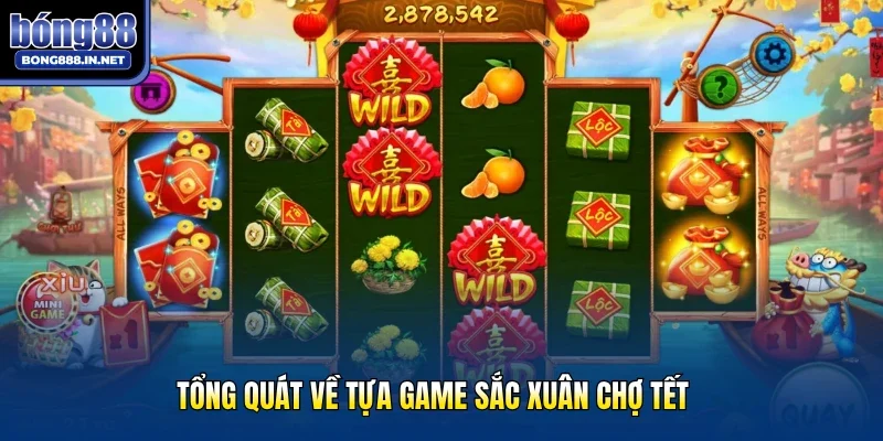 Tổng quát về tựa game Sắc Xuân Chợ Tết